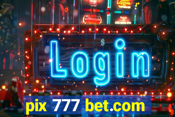 pix 777 bet.com