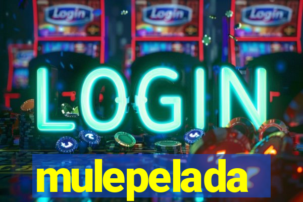 mulepelada