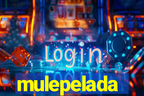 mulepelada