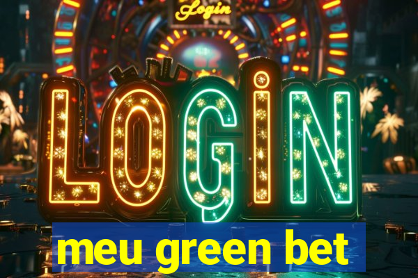 meu green bet