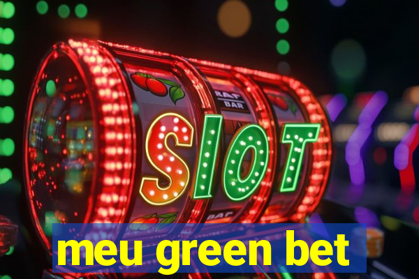 meu green bet
