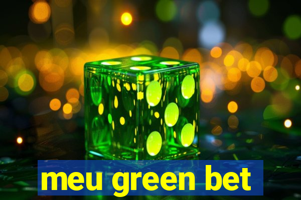 meu green bet