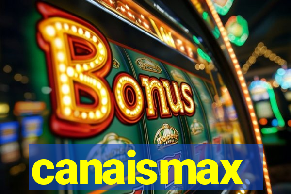 canaismax