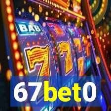 67bet0