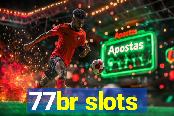 77br slots