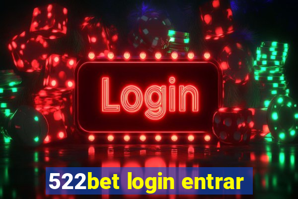 522bet login entrar