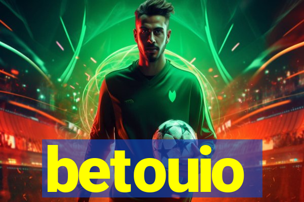 betouio