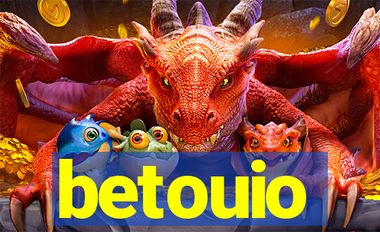 betouio