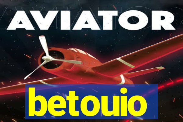 betouio