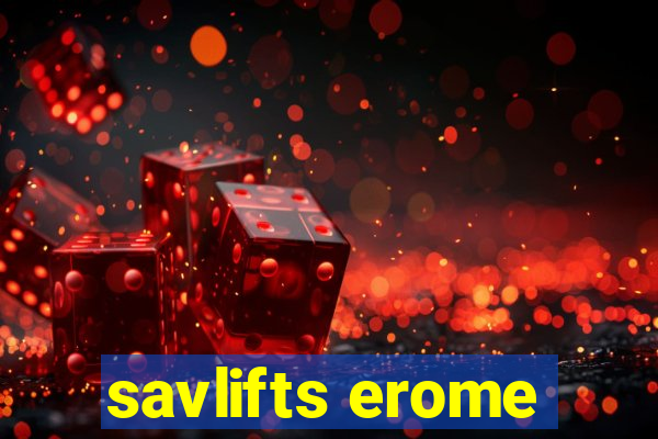 savlifts erome