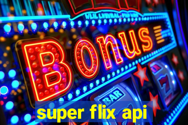 super flix api