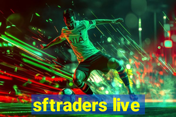 sftraders live