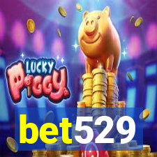 bet529