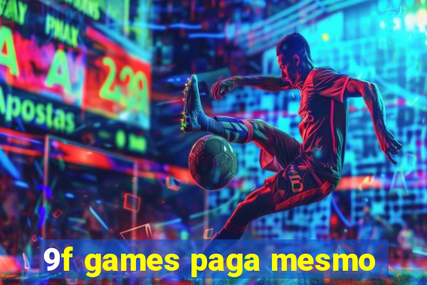 9f games paga mesmo