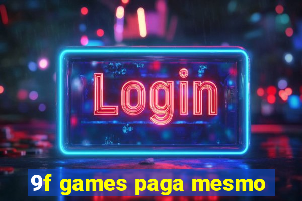 9f games paga mesmo