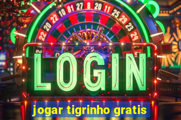 jogar tigrinho gratis