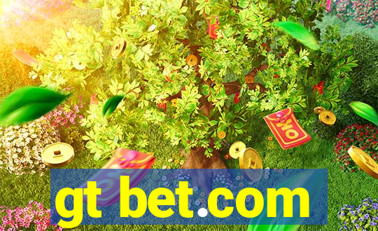 gt bet.com