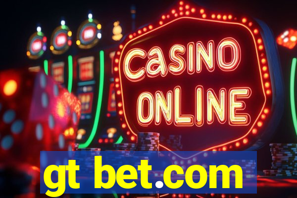 gt bet.com