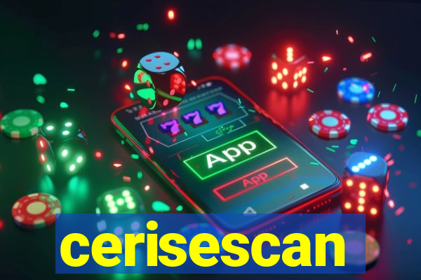 cerisescan