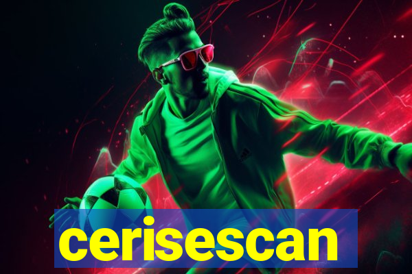 cerisescan