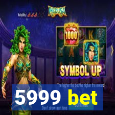 5999 bet