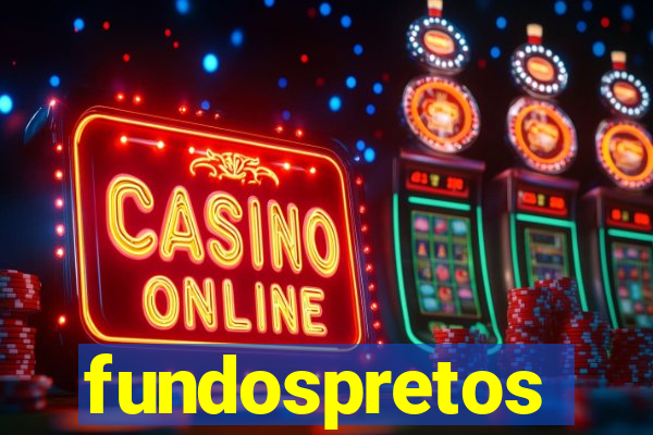 fundospretos