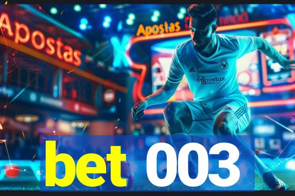 bet 003
