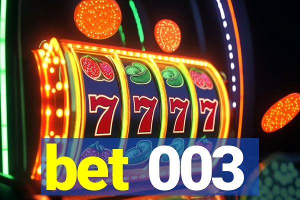 bet 003