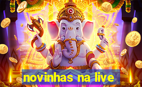 novinhas na live