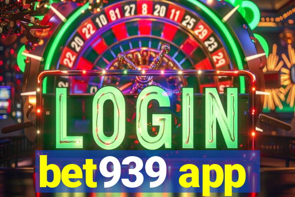 bet939 app