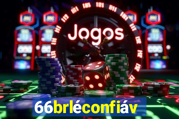 66brléconfiável