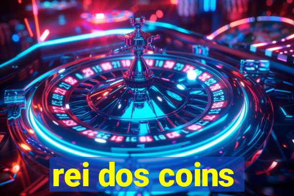 rei dos coins