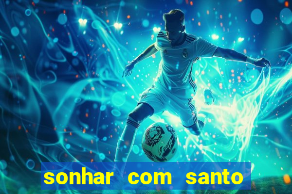 sonhar com santo de macumba