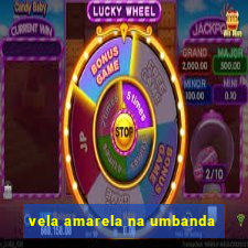 vela amarela na umbanda