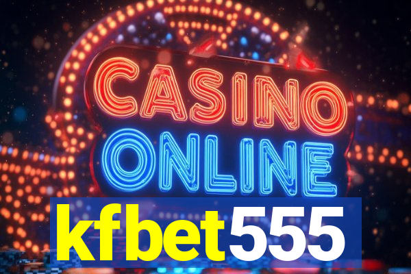 kfbet555