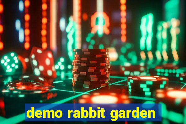 demo rabbit garden