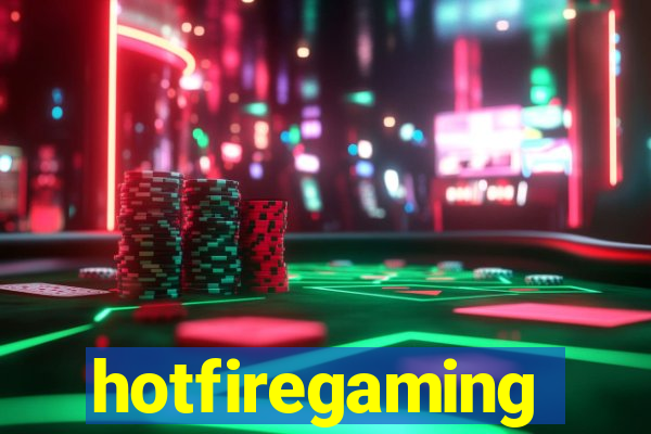 hotfiregaming