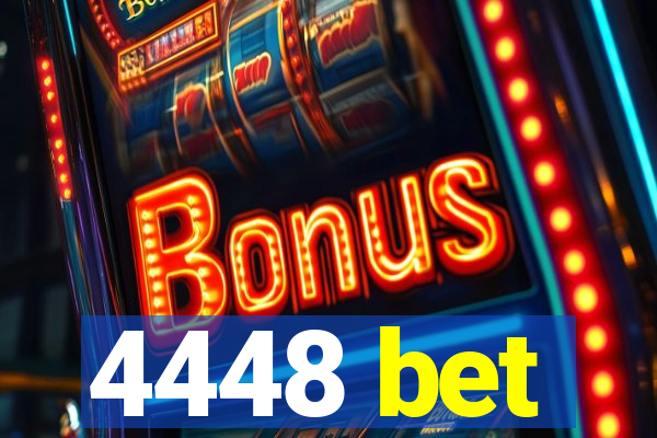 4448 bet