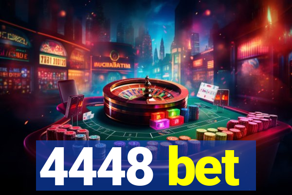 4448 bet