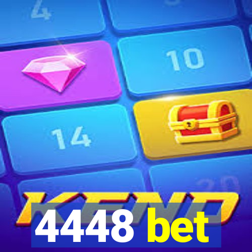 4448 bet
