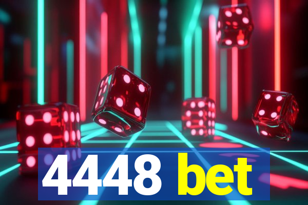 4448 bet