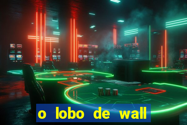 o lobo de wall street assistir