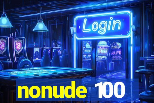 nonude 100