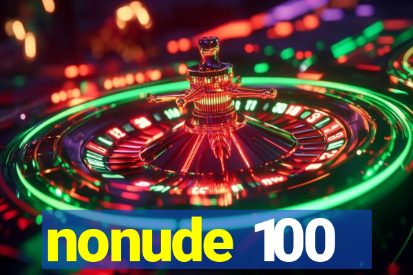 nonude 100