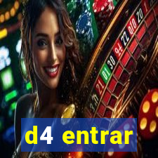 d4 entrar