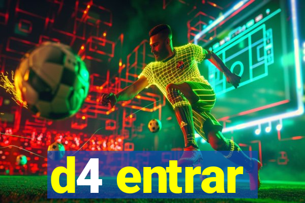 d4 entrar