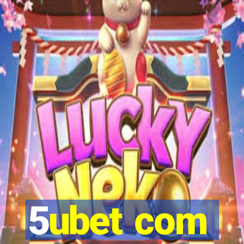5ubet com