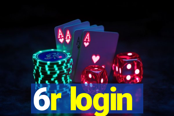 6r login
