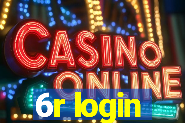 6r login