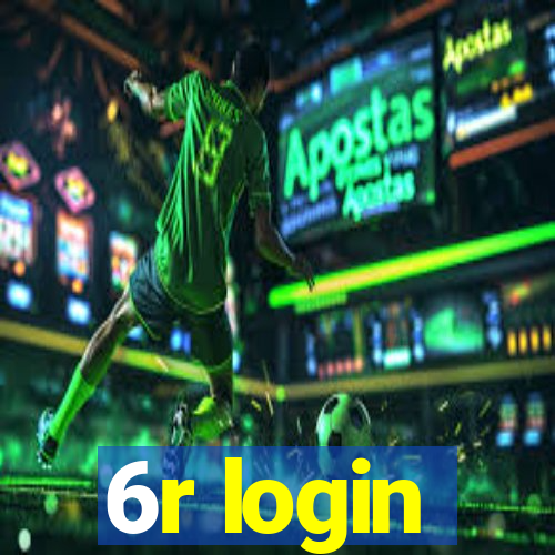 6r login